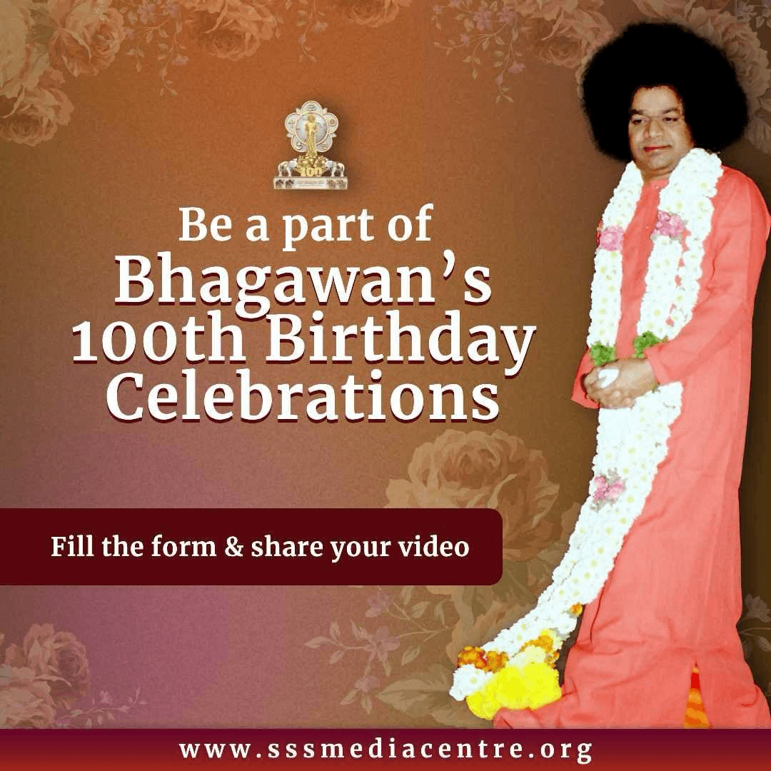 Share your video and be a part of Bhagawan’s 100th Birthday Celebrations | Sri Sathya Sai Media Centre | Prasanthi Nilayam
