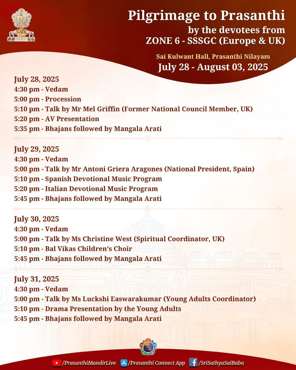 PILGRIMAGE TO PRASHANTI BY DEVOTEES FROM ZONE 6 SSSGC (EUROPE & UK) SAI KULWANT HALL – PRASHANTI NILAYAM – JULY  28 – AUGUST 3, 2025