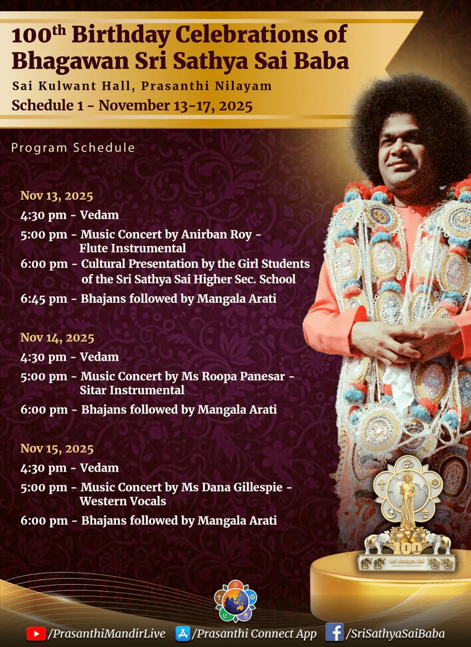100th Birthday Celebrations of Bhagawan Sri Sathya Sai Baba | Program Schedule | Nov 13-17, 2025 | Prasanthi Nilayam